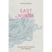East Winds: A Global Quest to Reckon with Marriage
