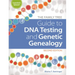 The Family Tree Guide to DNA Testing and Genetic Genealogy
