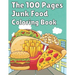 The 100 Pages Junk Food Coloring Book: French Fries, Pizza, Taco, Potto Chips... & More. Great Food Coloring Book for Kids and Adults - 100 Pages / 49