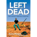 Left for Dead: How I Survived 71 Days in the Outback