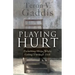 Playing Hurt: Preaching Hope While Going Through Hell