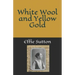 White Wool and Yellow Gold