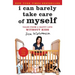 I Can Barely Take Care of Myself: Tales from a Happy Life Without Kids