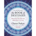 The Book of Destinies: Discover the Life You Were Born to Live