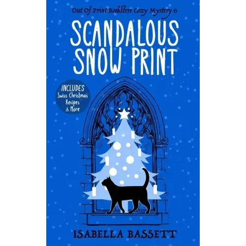 Scandalous Snow Print: A Snowbound Christmas Whodunnit