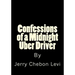 Confessions of a Midnight Uber Driver