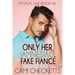 Only Her Amnesiac Fake Fiancé