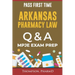 Arkansas Pharmacy Law Questions and Answers: Mpje Exam Prep