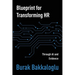 Blueprint for Transforming HR: Through Al and Evidence