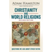 Christianity and World Religions Revised Edition: Questions We Ask about Other Faiths