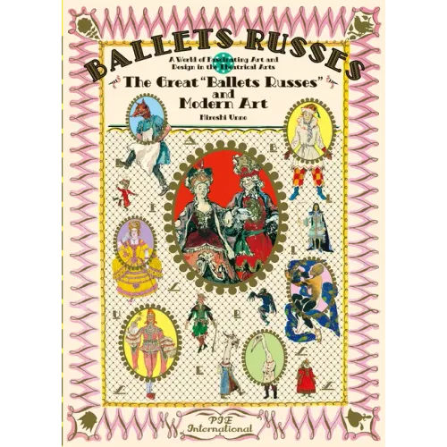 Ballet Russes: The Great Ballet Russes and Modern Art: A World of Fascinating Art and Design in Theatrical Arts