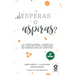 ¿Esperas o aspiras?