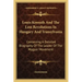 Louis Kossuth and the Lost Revolutions in Hungary and Transylvania: Containing a Detailed Biography of the Leader of the Magyar Movement
