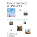 Providence & Prayer: How Does God Work in the World?