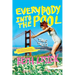 Everybody Into the Pool: True Tales