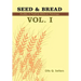 Seed & Bread Vol. I: One Hundred Studies in Positive Biblical Theology