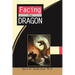 Facing the Dragon