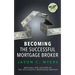 Becoming the Successful Mortgage Broker