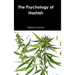 The Psychology of Hashish