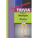 Not So Serious Trivia: Multiple Choice Volume 1