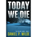 Today We Die