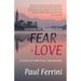 Crossing the Threshold from Fear to Love: 31 Days of Spiritual Awakening