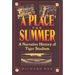 A Place for Summer: A Narrative History of Tiger Stadium