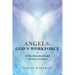 Angels: God's Workforce: A View from Jewish and Christian Scriptures