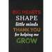 Big Hearts Shape Little Minds Thank You For Helping Me Grow: Thank you gift for teacher Great for Teacher Appreciation
