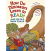 How Do Dinosaurs Learn to Read?