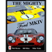 The Mighty FORD MKIV: Undefeated Two races Two Victories