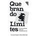 Doing Away With Borders: Quebrando Limites
