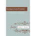 Georgia's Last Frontier: The Development of Caroll County