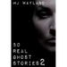 50 Real Ghost Stories 2: More terrifying real life encounters with ghosts and spirits