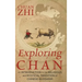 Exploring Chán: An Introduction to the Religious and Mystical Tradition of Chinese Buddhism