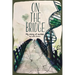 On The Bridge: An autistic story
