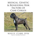 Medical, Genetic & Behavioral Risk Factors of Cane Corsos