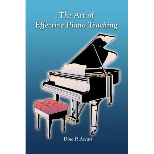 The Art of Effective Piano Teaching