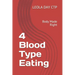 4 Blood Type Eating: Body Made Right