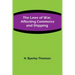 The Laws of War, Affecting Commerce and Shipping
