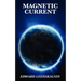 Magnetic Current
