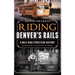 Riding Denver's Rails: A Mile-High Streetcar History