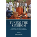 Tuning the Kingdom: Kawuugulu Musical Performance, Politics, and Storytelling in Buganda