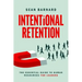 Intentional Retention: The Essential Guide to Human Resources for Leaders