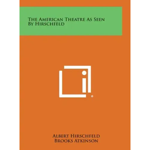 The American Theatre as Seen by Hirschfeld