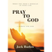 Pray to God: I Always Ask God