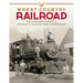 Wheat Country Railroad: The Northern Pacific's Spokane & Palouse and Competitors