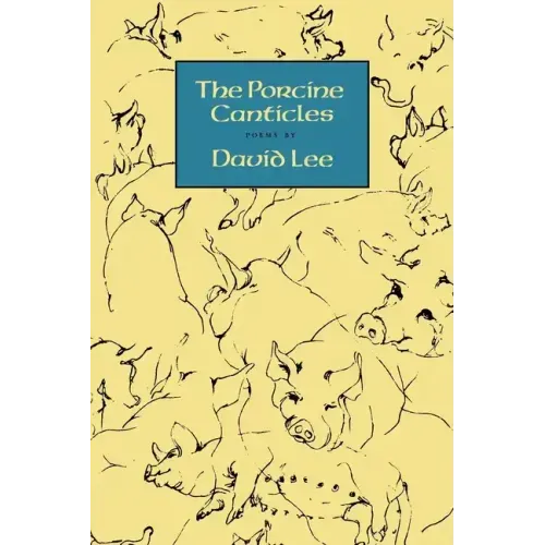 The Porcine Canticles