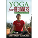 Yoga for Beginners: Basic Yoga Guide