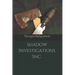 Shadow Investigations Inc.